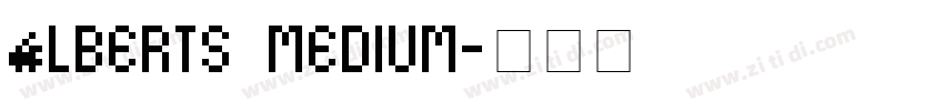 Alberts medium字体转换 Alberts medium字体转换